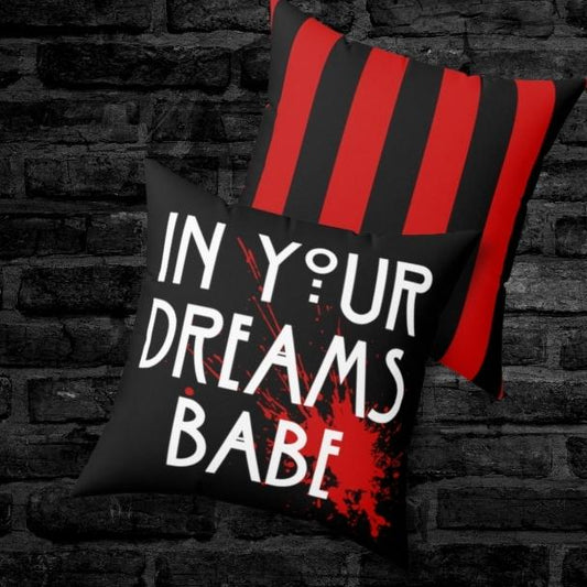 In Your Dreams Babe Black Throw Pillow