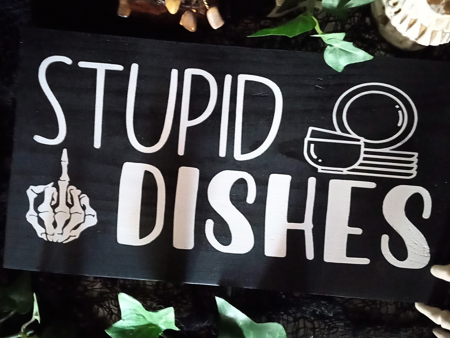 Stupid Dishes Kitchen Sign