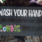 Zombie Apocalypse Wash Your Hands Bathroom Sign