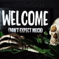 Welcome Don't Expect Much Entryway Sign