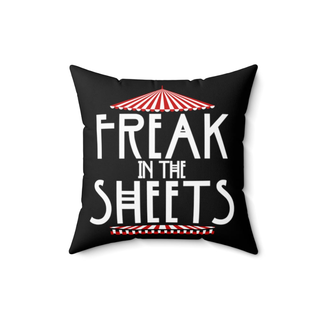 Freak in the Sheets Funny Sexy Black Throw Pillow