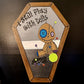 I Still Play with Dolls Voodoo Coffin Sign