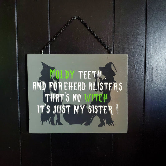 Funny Sister Witch Halloween Sign