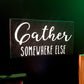 Gather Somewhere Else Dining Room Sign