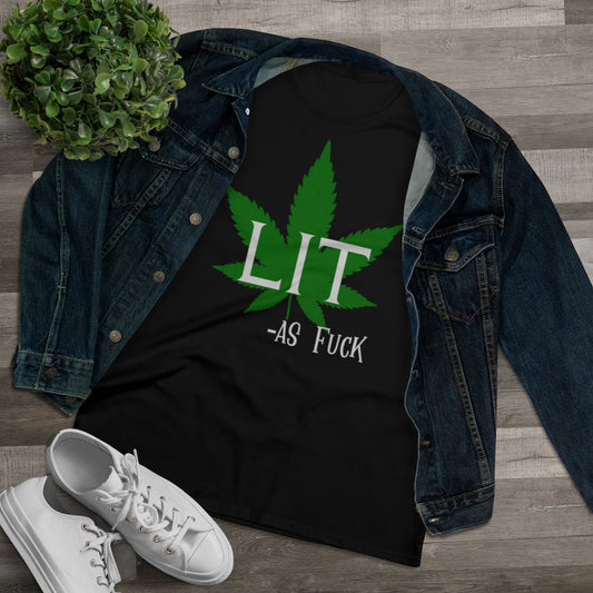 Lit As Fuck Pot Leaf Stoner Ladies T-Shirt