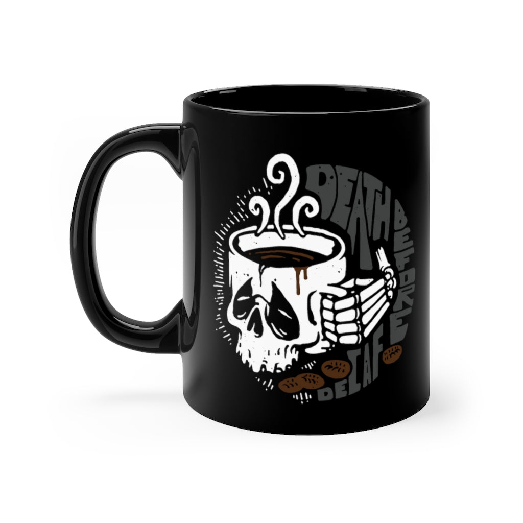 Death Before Decaf Coffee Cup