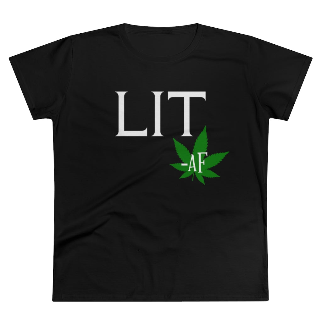 Lit AF Stoner Ladies T-Shirt