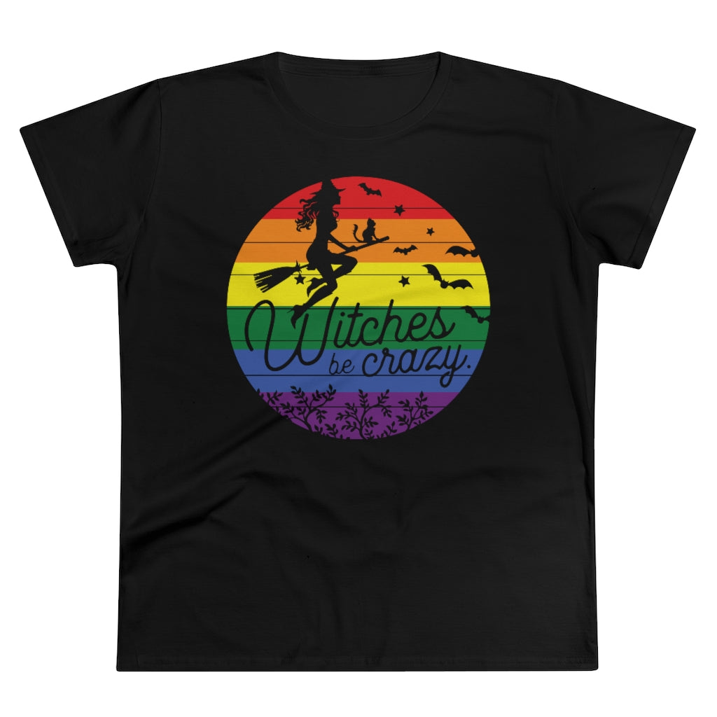 Rainbow Witches Be Crazy Ladies T-Shirt