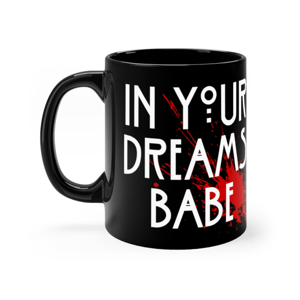 In Your Dreams Babe Horror Mug