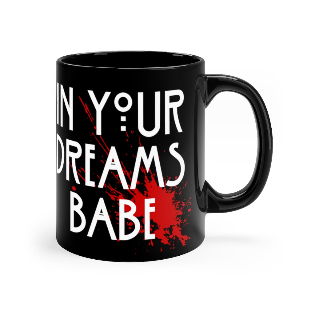 In Your Dreams Babe Horror Mug