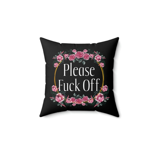 Please Fuck Off Pink Rose Floral Throw Pillow