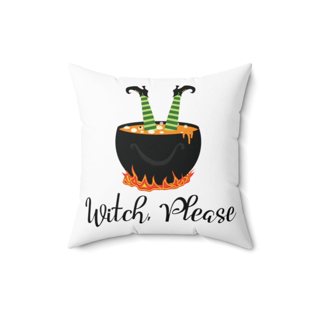 Witch Please Cauldron Feet White Throw Pillow