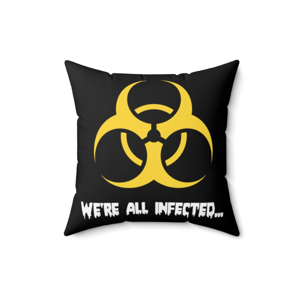 We're All Infected Yellow Throw Pillow