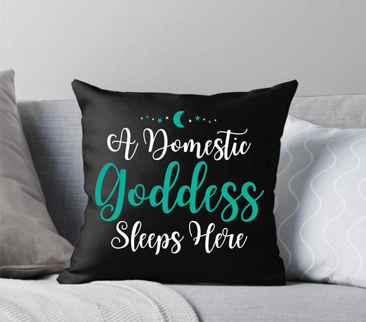 A Domestic Goddess Sleeps Here Throw Pillow