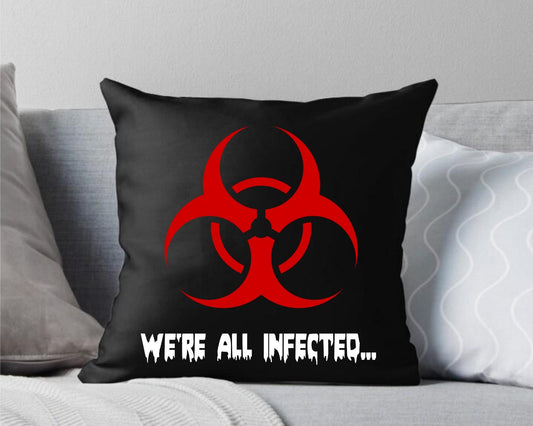 We're All Infected Zombie Throw Pillow