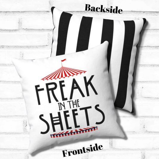 Freak in the Sheets Funny Sexy Throw Pillow