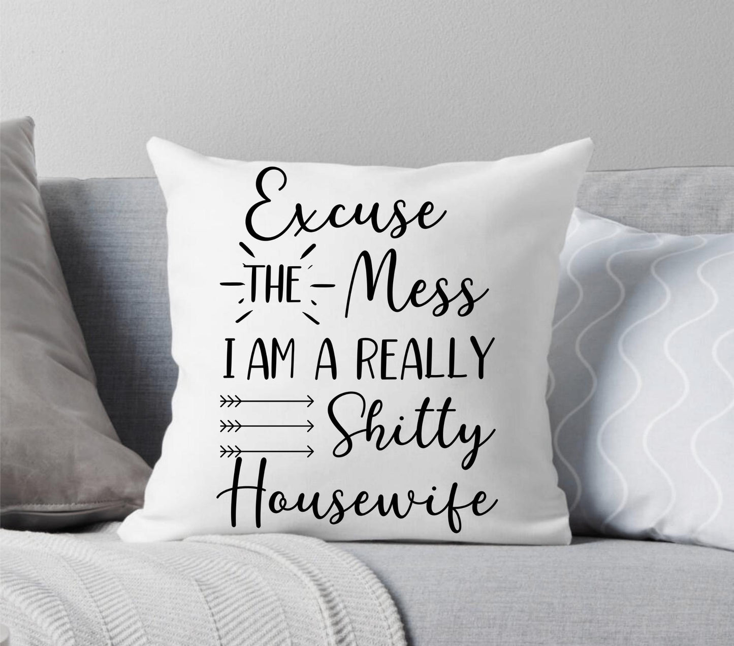 Im a Really Shitty Housewife White Throw Pillow