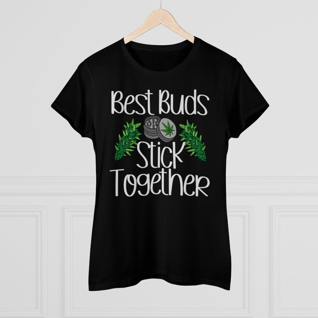 Best Buds Stick Together Stoner Ladies T-Shirt