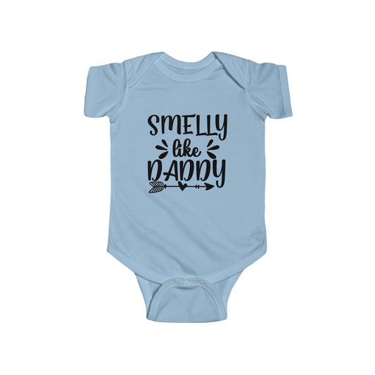 Smelly Like Daddy Funny Infant Fine Jersey Bodysuit