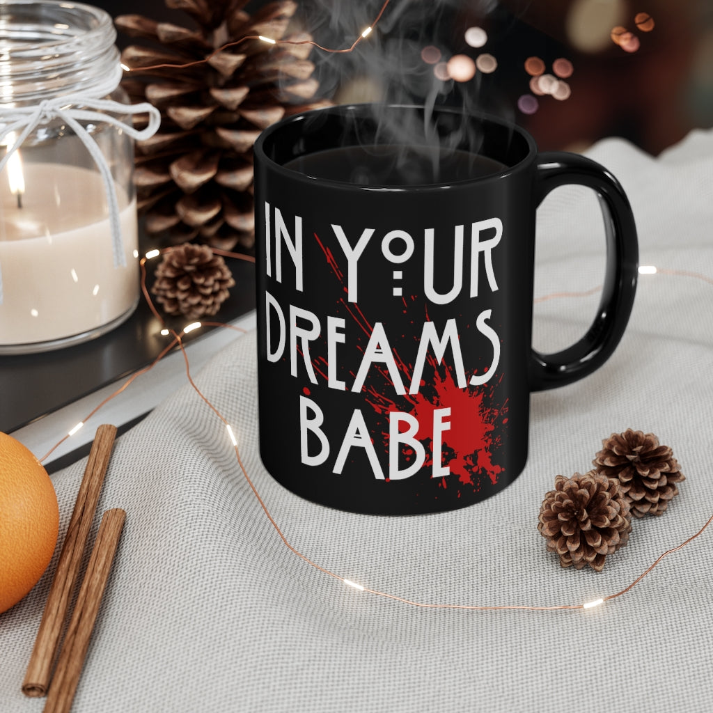 In Your Dreams Babe Horror Mug