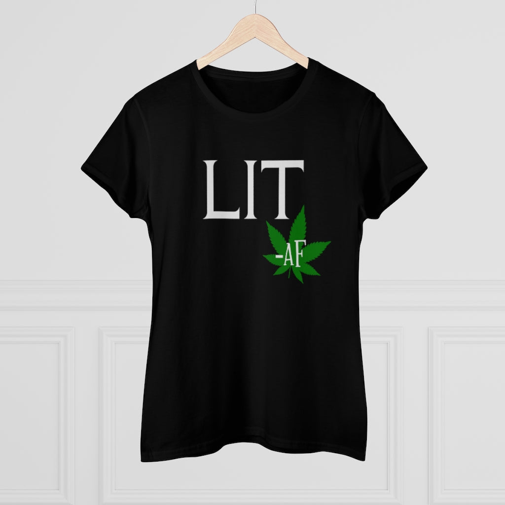 Lit AF Stoner Ladies T-Shirt