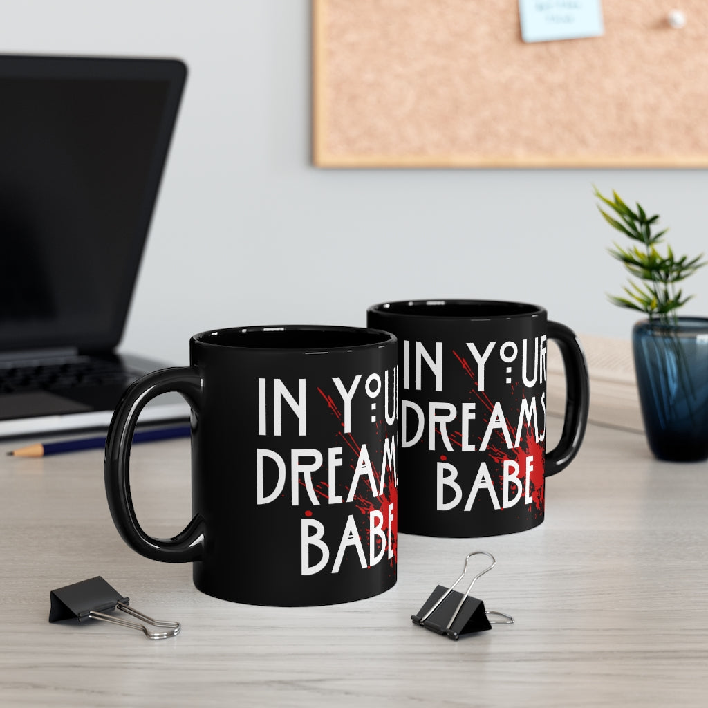 In Your Dreams Babe Horror Mug