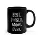 Best Single Mom Ever Pentacle Black Coffee Cup