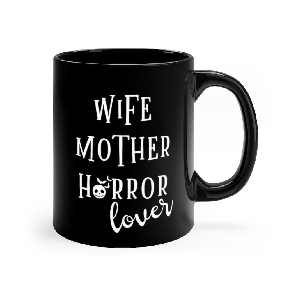 Wife Mother Horror Lover Gothic Black Coffee Cup